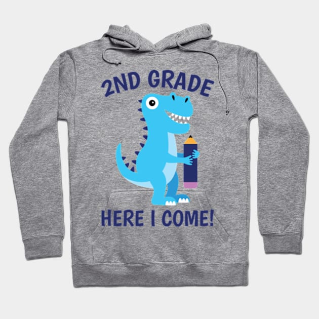 2nd Grade Here I Come! Cute Dinosaur Back To School Quote Hoodie by JaiStore